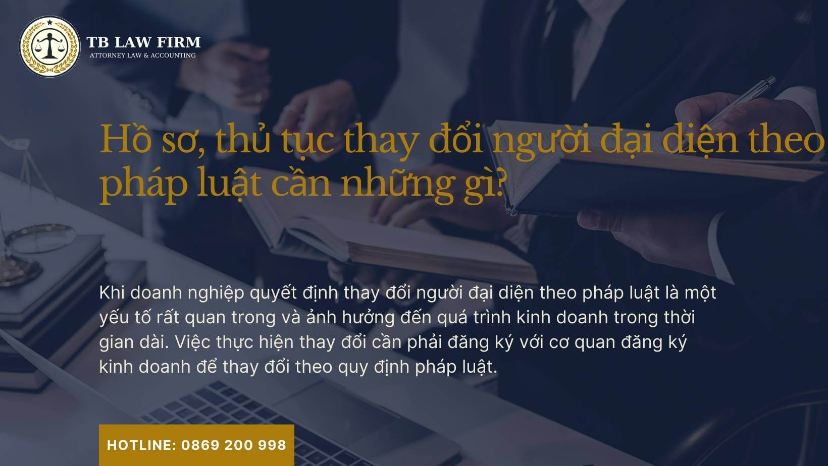 Hồ sơ, thủ tục thay đổi người đại diện theo pháp luật 2024 5 Hồ sơ, thủ tục thay đổi người đại diện theo pháp luật cần những gì