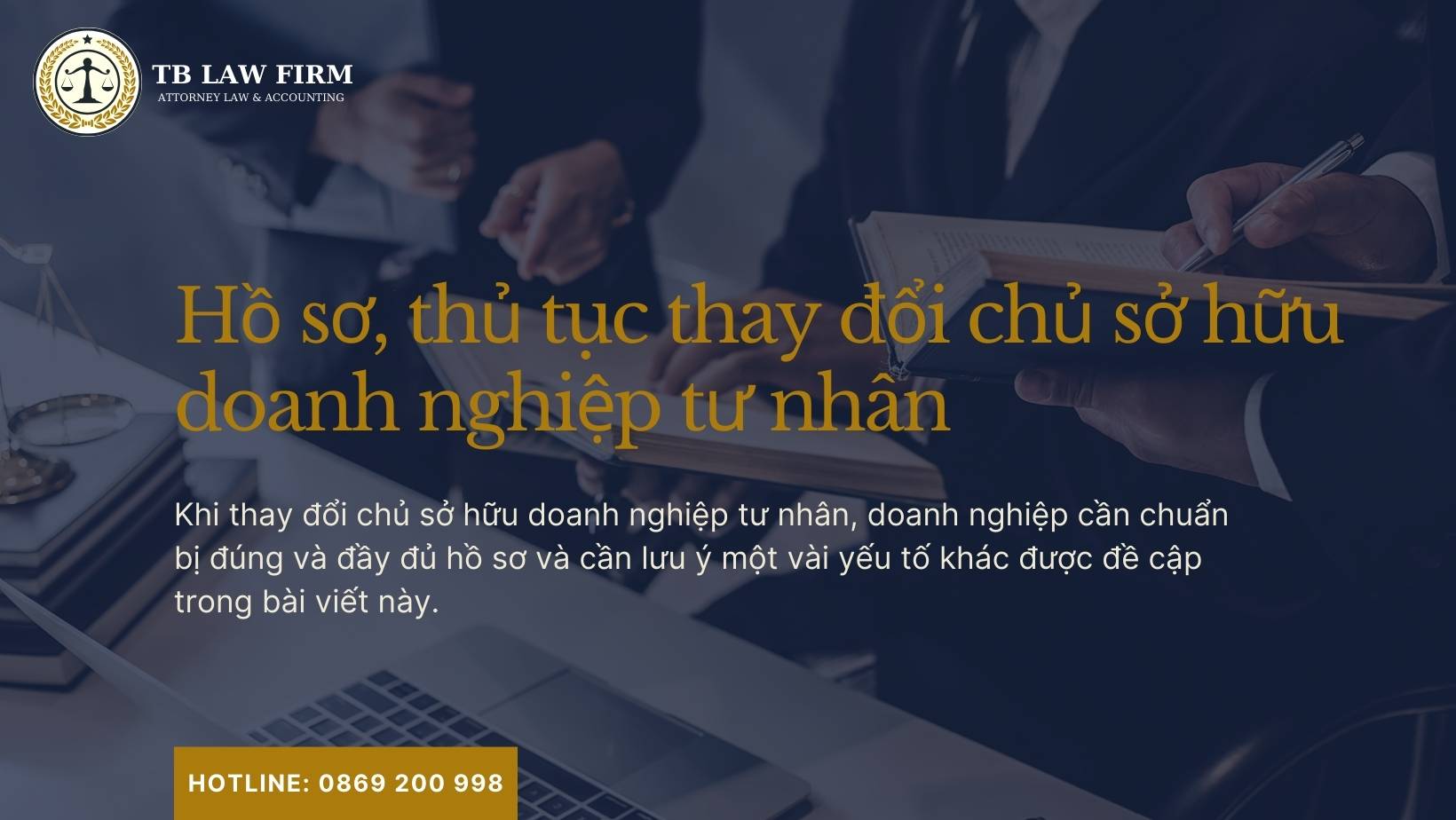Hồ sơ, thủ tục thay đổi chủ doanh nghiệp tư nhân 2024 5 Hồ sơ thay đổi chủ sở hữu doanh nghiệp tư nhân