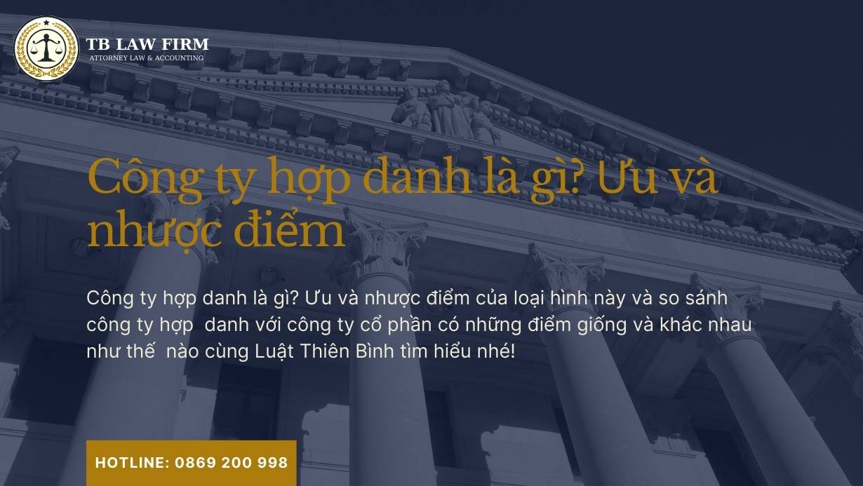 Công ty hợp danh là gì? đặc điểm, ưu và nhược điểm 2024 5 Công ty hợp danh là gì? Ưu điểm và nhược điểm