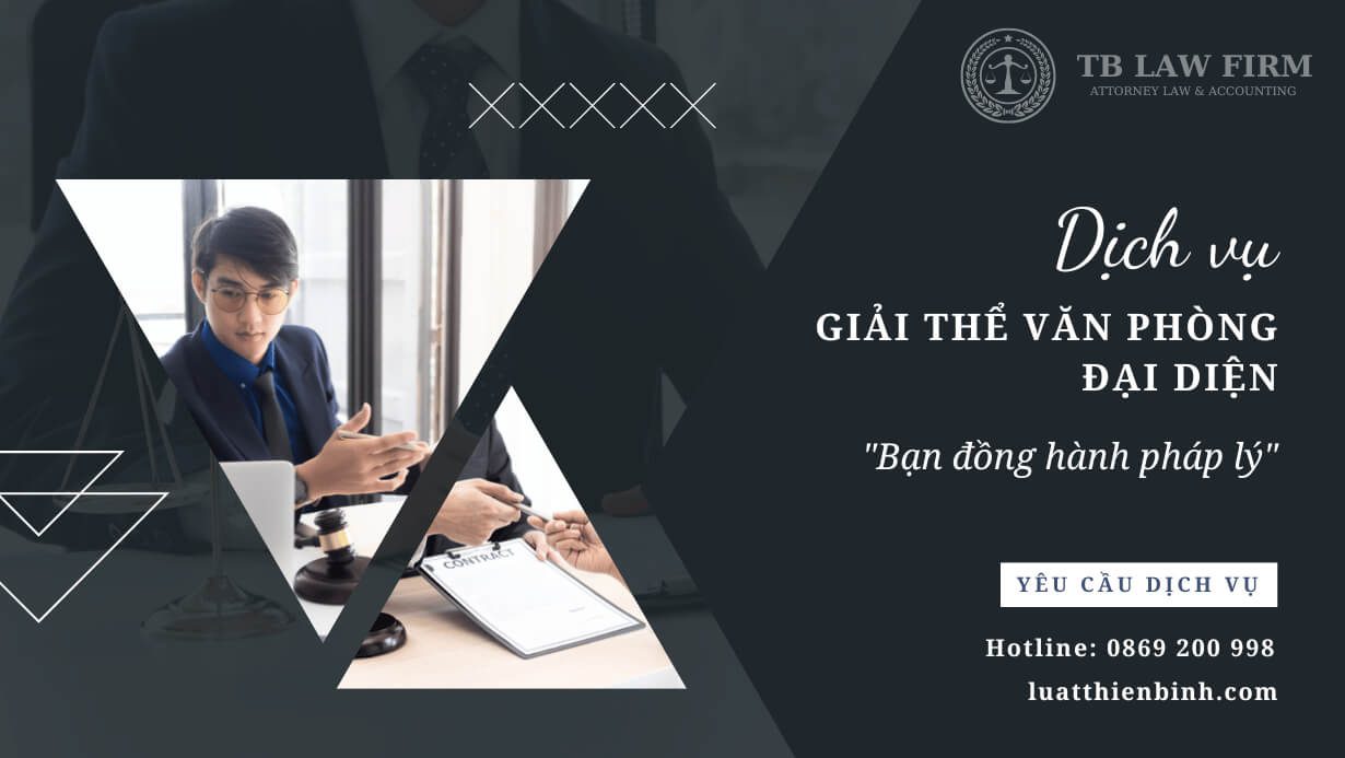 Dịch vụ giải thể văn phòng đại diện trọn gói
