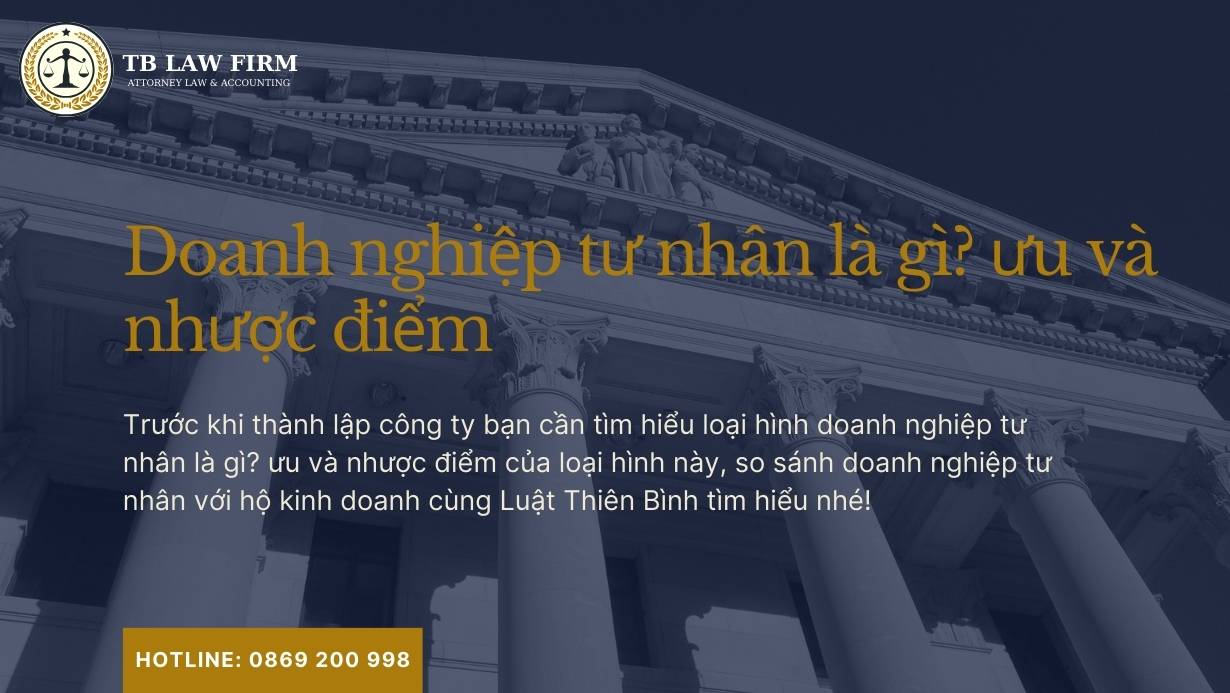 Doanh nghiệp tư nhân là gì? Hồ sơ, thủ tục thành lập 2024 5 Doanh nghiệp tư nhân là gì? Ưu và nhược điểm