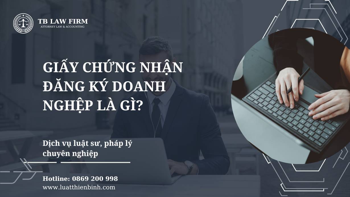 Quy định giấy chứng nhận đăng ký doanh nghiệp 2024 3 Giấy chứng nhận đăng ký doanh nghiệp là gì?