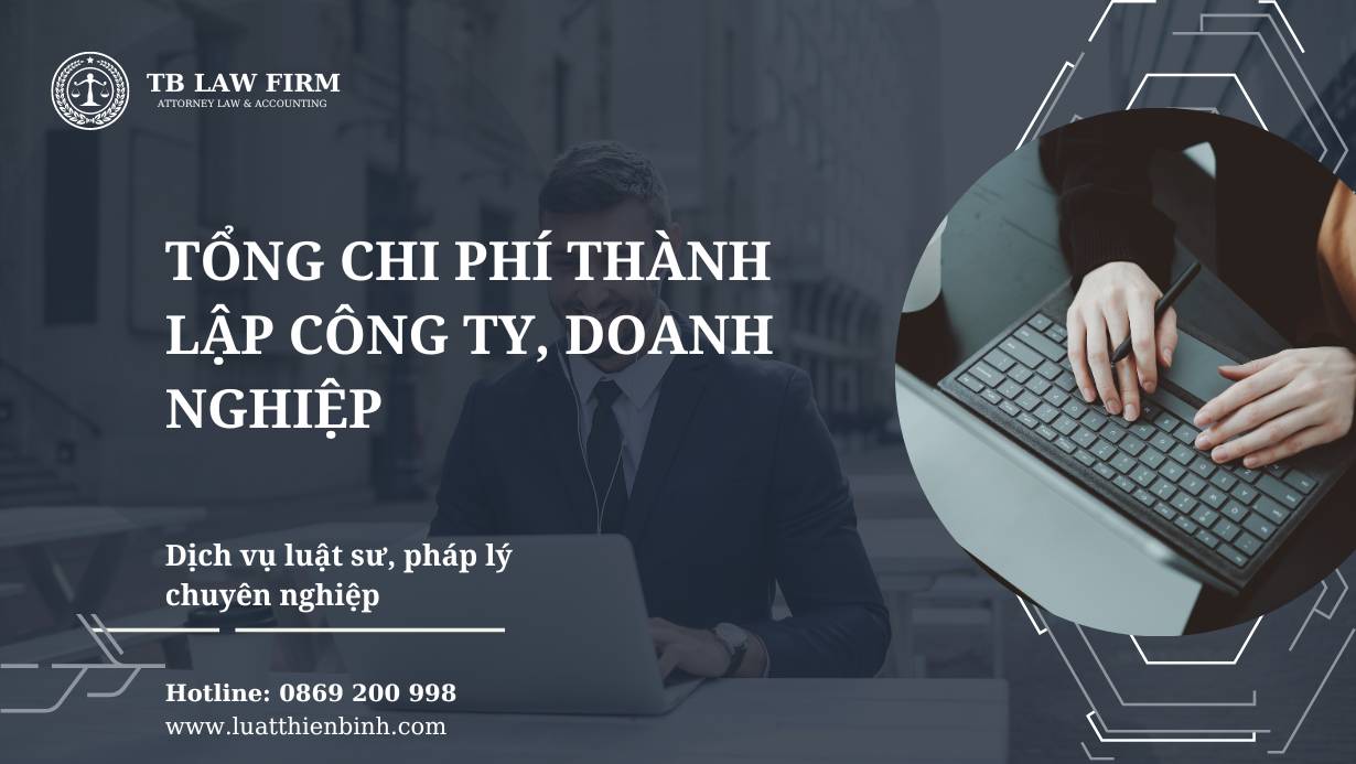 Tổng chi phí thành lập công ty, doanh nghiệp 2024 3 Tổng chi phí thành lập công ty, doanh nghiệp